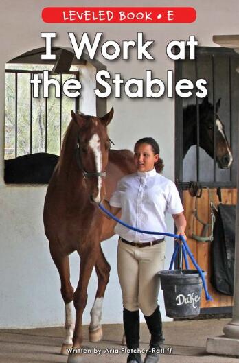 《I Work at the Stables》RAZ绘本pdf资源免费下载