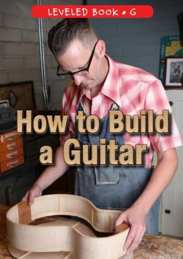 《How to Build a Guitar》RAZ分级绘本paf资源免费下载