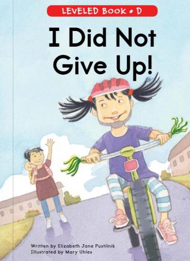 《I Did Not Give Up》RAZ分级英文绘本pdf资源免费下载