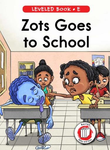 《Zots Goes to School》RAZ分级英绘本pdf资源免费下载