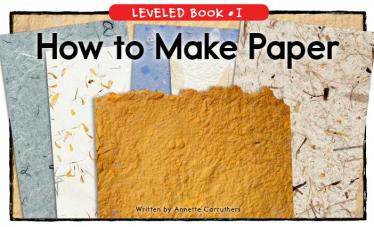 《How to Make Paper》RAZ分级绘本pdf资源免费下载