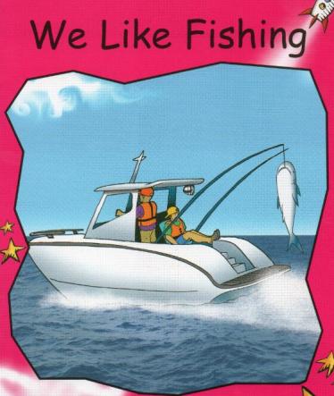 《We Like Fishing》红火箭分级阅读绘本pdf资源免费下载