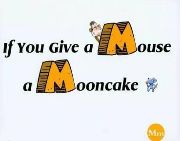 《If you give a mouse a mooncake》英语绘本pdf资源免费下载