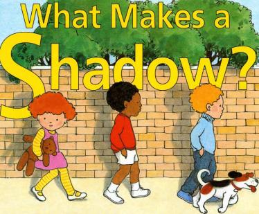 《What Makes a Shadow》自然科学绘本pdf资源免费下载