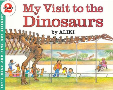 《My Visit to the Dinosaurs》自然科学绘本pdf资源免费下载