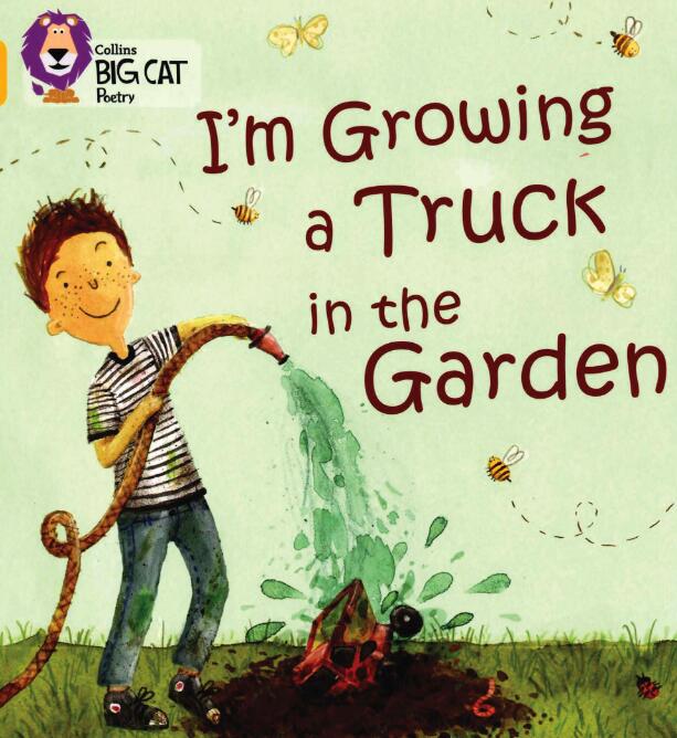 《I‘m Growing a Truck in the Garden》大猫绘本pdf资源免费下载