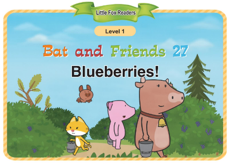 Bat and Friends 27 Blueberries!音频+视频+电子书百度云免费下载