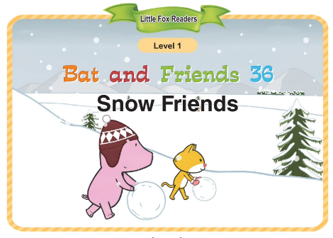 Bat and Friends 36 Snow Friends音频+视频+电子书百度云免费下载