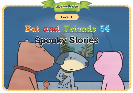 Bat and Friends 54 Spooky Stories音频+视频+电子书百度云免费下载