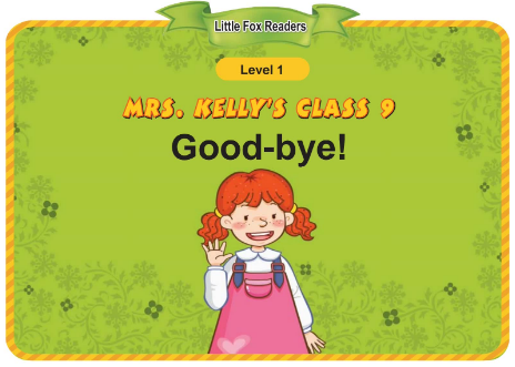 Mrs. Kelly's Class 9 Good-bye!音频+视频+电子书百度云免费下载