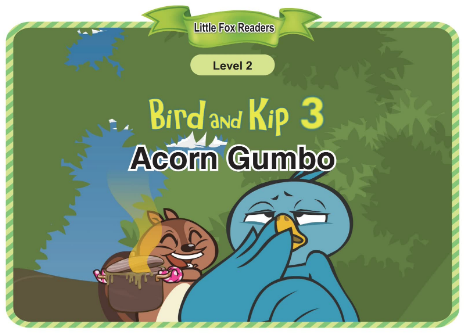 Bird and Kip 3 Acorn Gumbo音频+视频+电子书百度云免费下载