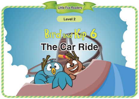 Bird and Kip 6 The Car Ride音频+视频+电子书百度云免费下载