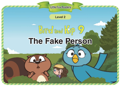 Bird and Kip 9 The Fake Person音频+视频+电子书百度云免费下载