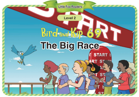 Bird and Kip 69 The Big Race音频+视频+电子书百度云免费下载