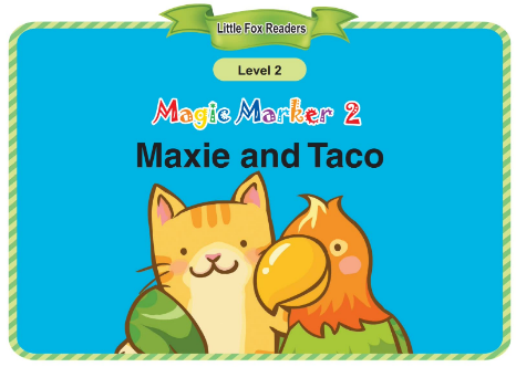 Magic Marker 2 Maxie and Taco音频+视频+电子书百度云免费下载