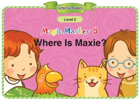 Magic Marker 8 Where Is Maxie音频+视频+电子书百度云免费下载