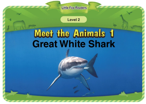 Meet the Animals 1 Great White Shark音频+视频+电子书百度云免费下载