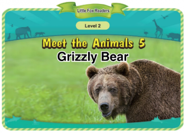 Meet the Animals 5 Grizzly Bear音频+视频+电子书百度云免费下载
