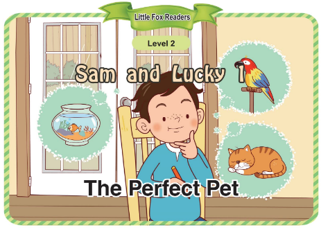 Sam and Lucky 1 The Perfect Pet音频+视频+电子书百度云免费下载