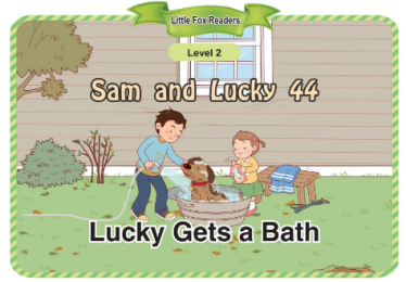 Sam and Lucky 44 Lucky Gets a Bath音频+视频+电子书百度云免费下载