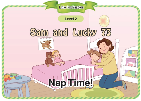 Sam and Lucky 73 Nap Time!音频+视频+电子书百度云免费下载