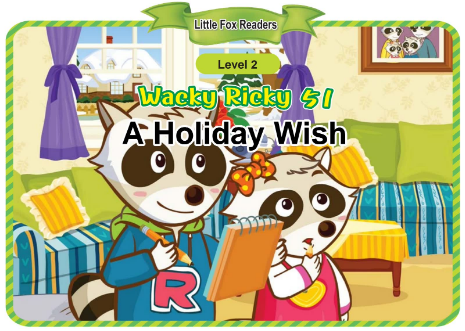 Wacky Ricky 51 A Holiday Wish音频+视频+电子书百度云免费下载