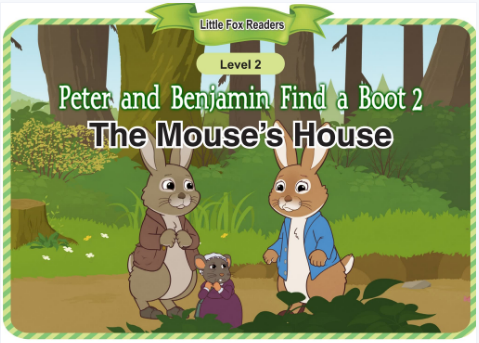 Peter and Benjamin Find a Boot 2 The Mouse's House音频+视频+电子书百度云免费下载