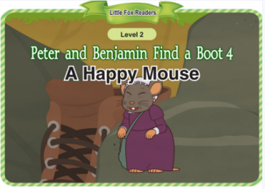 Peter and Benjamin Find a Boot 4 A Happy Mouse音频+视频+电子书百度云免费下载