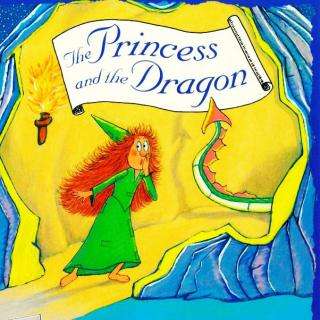 The Princess and the Dragon公主和巨龙
