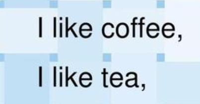 i like coffee i like tea