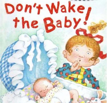 《Don't Wake the Baby》别把宝宝吵醒了英文绘本pdf+音频资源免费下载