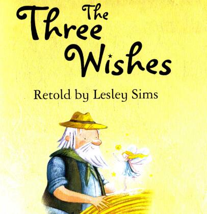 《The Three Wishes三个愿望》英语绘本pdf资源免费下载