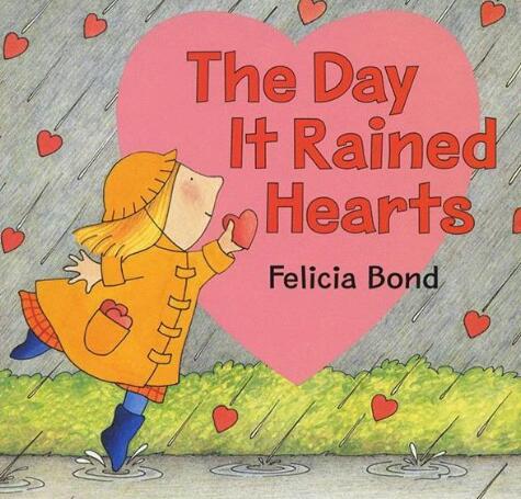 《The Day It Rained Hearts》中英双语绘本故事pdf资源免费下载