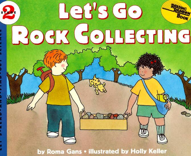 《Let's Go Rock Collecting》科普类英文绘本pdf资源免费下载 https://pan.baidu.com/s/1nW6GH4JYbTu33QcVvwEDqw bhvh 推荐年龄： 5-12岁 资源介绍： 本文给大家分享的资源是英文绘本《Let's Go Rock Collecting》，翻译成中文名为：我们一起去捡石头吧，pdf电子书格式的，直接下载到百度网盘即可，资源免费。 这个绘本属于Let's Read And Find Out Science《自然科学入门》系列第二级。 这套丛书源自美国，囊括人体、天文、动植物、天气、地质、环境、物理等内容，并充分考虑到儿童的思维，用浅显易懂的文字让孩子们更容易掌握到知识。 这套绘本的画面非常精致，内容也很用心的阐释自然、科学的现象、过程。 绘本简介： 这个绘本主要为小朋友们介绍各种各样的石头，让我们跟随绘本中两个酷爱收集岩石的人一起了解，沿途他们将学习沉积岩、变质岩和火成岩是如何形成的。从埃及的金字塔到罗马的道路，从你手指上的钻戒到你脚下的鹅卵石，岩石无处不在!