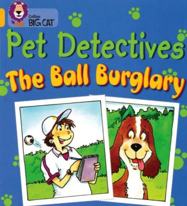 《Pet Detectives The Ball Burglary》绘本pdf资源免费下载