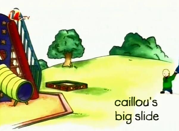 《Caillou(卡由)》E10 Caillou's Big Slide动画视频免费下载