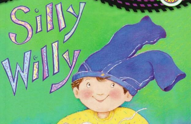 《Silly Willy》好笑的威利英文绘本pdf+音频资源免费下载
