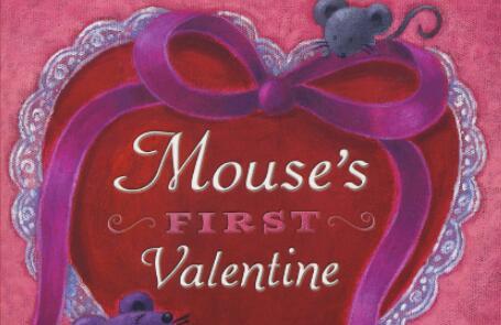 《Mouses First Valentine》小老鼠的第一个情人节英文绘本pdf资源免费下载