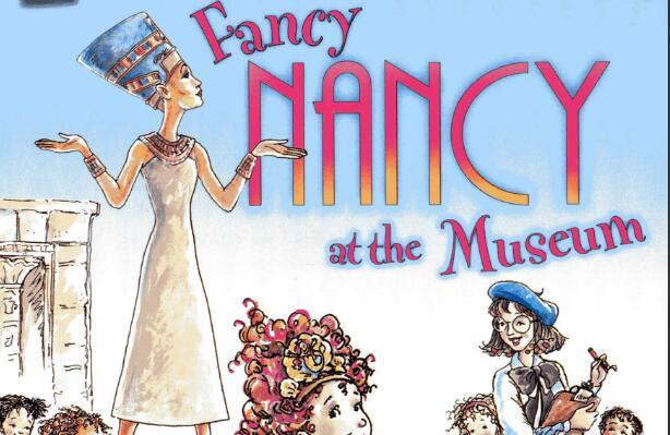 《Fancy Nancy at the Museum漂亮的南希在博物馆》英语绘本pdf资源免费下载