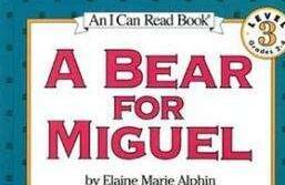 《A bear for Miguel米格尔的熊》英文原版绘本pdf资源免费下载