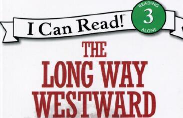 《The long way westward遥远的西部》英文原版绘本pdf资源免费下载