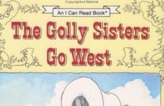 《The Golly Sisters go West》英文原版绘本pdf资源免费下载