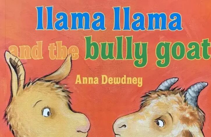 《Llama Llama and the Bully Goat拉玛和山羊小霸王》英文原版绘本pdf免费下载