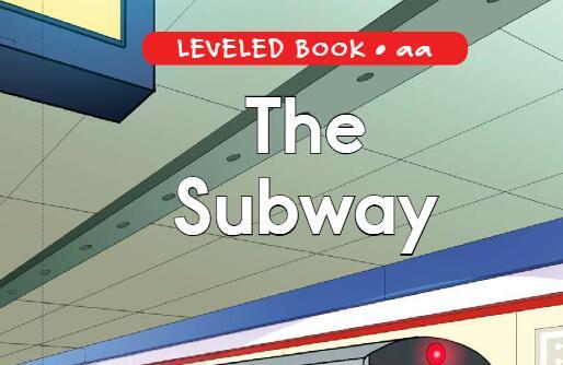 美国Raz分级阅读绘本《The Subway》pdf资源免费下载