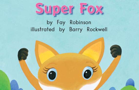 《Super Fox超级狐狸》英语绘本故事pdf资源免费下载