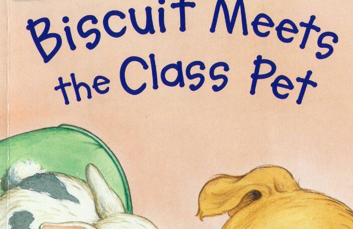 《Biscuit Meets the Class Pet小饼干认识班级宠物》绘本pdf资源免费下载