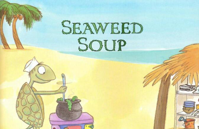 《Seaweed Soup海藻汤》英文绘本pdf资源百度网盘免费下载