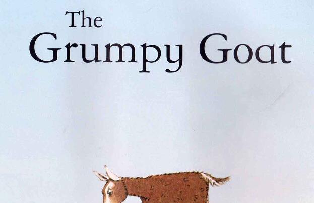 《The Grumpy Goat脾气暴躁的山羊》原版英语绘本pdf资源免费下载