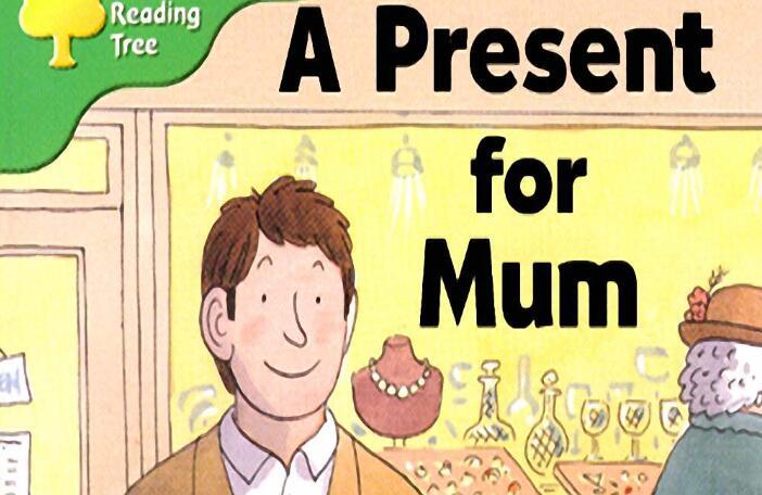 《A present for Mum给妈妈的礼物》牛津树绘本pdf资源免费下载