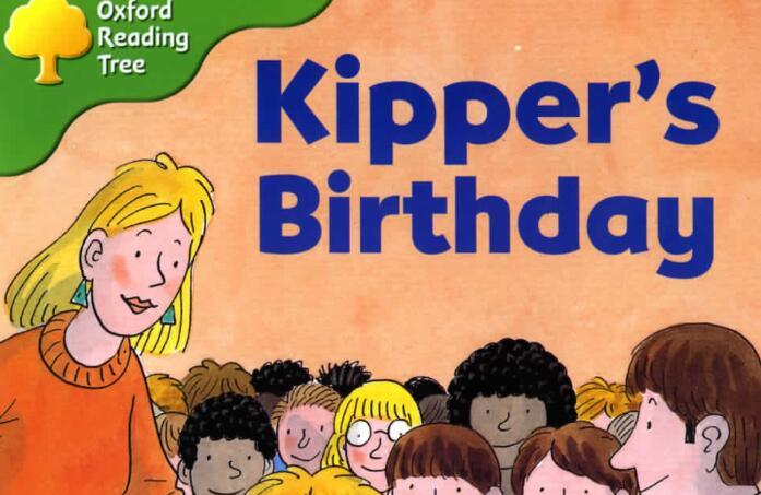 《Kipper's Birthday》牛津树绘本pdf电子版资源免费下载